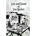 Lost and Found at Sun Market