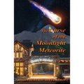 The Curse of the Moonlight Meteorite