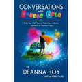 Conversations with Little Dude: A Six-Year-Old's View on Foster Care, Adoption, and the Art of Wearing a Cape