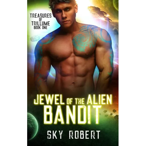 Jewel of the Alien Bandit: A Sci Fi Alien Fated Mates Romance