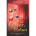 The Door of Colours: The Akvarell Chronicles - Book 1