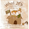 What If? a book about grief and loss