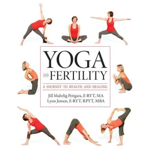 Yoga and Fertility: A Journey to Health and Healing