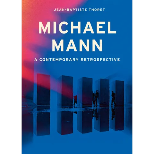 Michael Mann: A Contemporary Retrospective