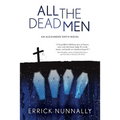 All the Dead Men: Alexander Smith Book #2