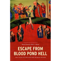 Escape from Blood Pond Hell: The Tales of Mulian and Woman Huang