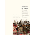 Textures of Power: Central Africa in the Long Twentieth Century
