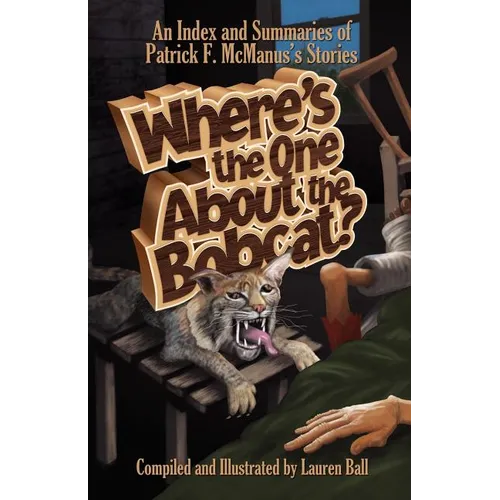Where's the One about the Bobcat?