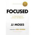 Focused: The Prepared to Win Mindset
