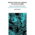 People Who Do Things to Each Other: Essays in Analytical Psychology