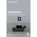 Narcissism: A Contemporary Introduction