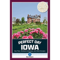 Perfect Day Iowa