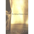 The Making of Modern Drama: A Study of Buchner, Ibsen, Strindberg, Chekhov, Pirandello, Brecht, Beckett, Handke