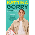 Katrina Gorry: A Matildas Hero's Story of Football, Motherhood and Breaking Down Barriers