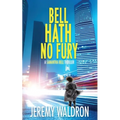 Bell Hath No Fury