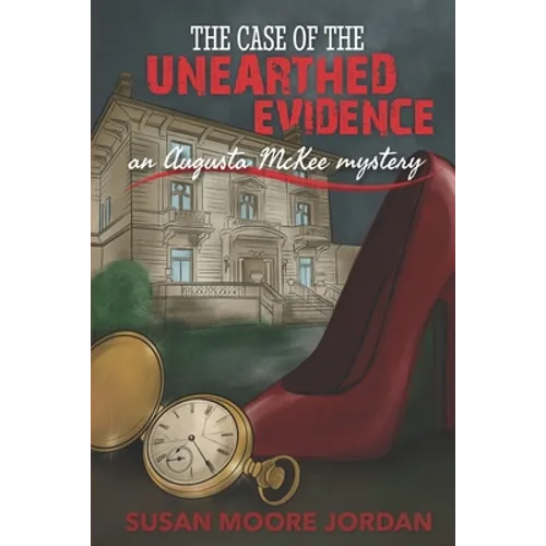 The Case of the Unearthed Evidence
