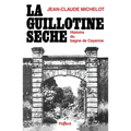 La Guillotine sèche