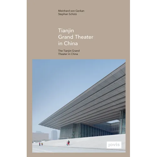 Gmp: The Tianjin Grand Theater in China