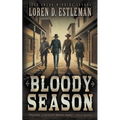 Bloody Season: A Classic Western Novel