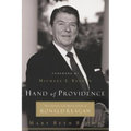 Hand of Providence: The Strong and Quiet Faith of Ronald Reagan