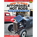 How to Build Affordable Hot Rods: Best Options for Your Budget