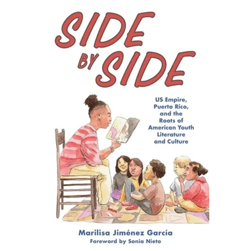Side by Side: Us Empire, Puerto Rico, and the Roots of American Youth Literature and Culture