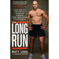 The Long Run: A New York City Firefighter's Triumphant Comeback from Crash Victim to Elite Athlete