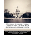 National Airspace System: Observations on the Wide Area Augmentation System