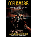 Qori Ismaris: Sometimes, Even Mthys May Become Reality