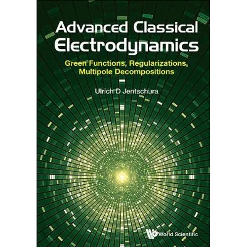 Advanced Classical Electrodynamics