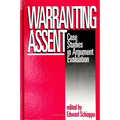 Warranting Assent: Case Studies in Argument Evaluation