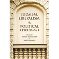 Judaism, Liberalism, and Political Theology