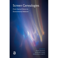 Screen Genealogies: From Optical Device to Environmental Medium