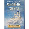 The Very Best of Brothers Grimm In English and Spanish (Translated)