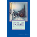 Twelve Days of Christmas: Darcy and Elizabeth What If? #5