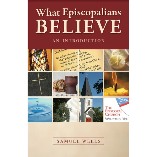 What Episcopalians Believe: An Introduction