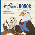Ethan's Word of Honor: A Children's Story about Understanding Good Values and the Love of Family