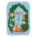 Horses and Us: True Stories of Horses and Their Humans