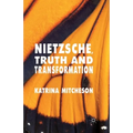 Nietzsche, Truth and Transformation