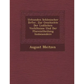 Urkunden Schlesischer D�rfer, Zur Geschichte Der L�ndlichen Verh�ltnisse Und Der Flureintheilung Insbesondere