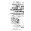 Sinn und Unsinn in der Psychotherapieforschung