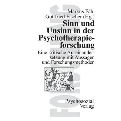 Sinn und Unsinn in der Psychotherapieforschung