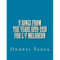 9 songs from the years 1899-1920 for C/F melodeon