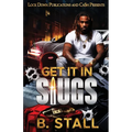 Get It In Slugs