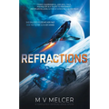Refractions: A completely gripping space opera