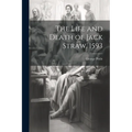The Life and Death of Jack Straw. 1593