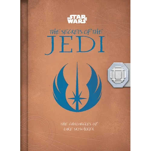 Star Wars: The Secrets of the Jedi (Middle Grade Edition): The Chronicles of Luke Skywalker