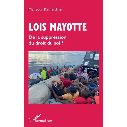 Lois Mayotte: De la suppression du droit du sol ?