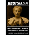 Mrs Humphry Ward - The Marriage of William Ashe: The Bestseller of 1905