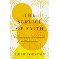 Service of Faith: An Ethnography of Mennonites and Development